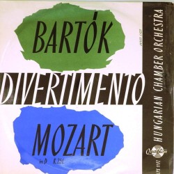 Пластинка Hungarian chamber orchestra. Lead by Vilmos Tatrai Bartok. Mozart. Divertimento